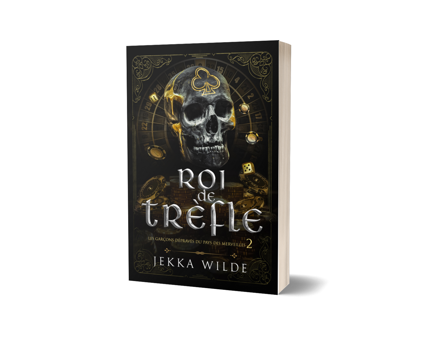 Roi de Trèfle ~ Les Garçons Dépravés du Pays des Merveilles, Livre 2