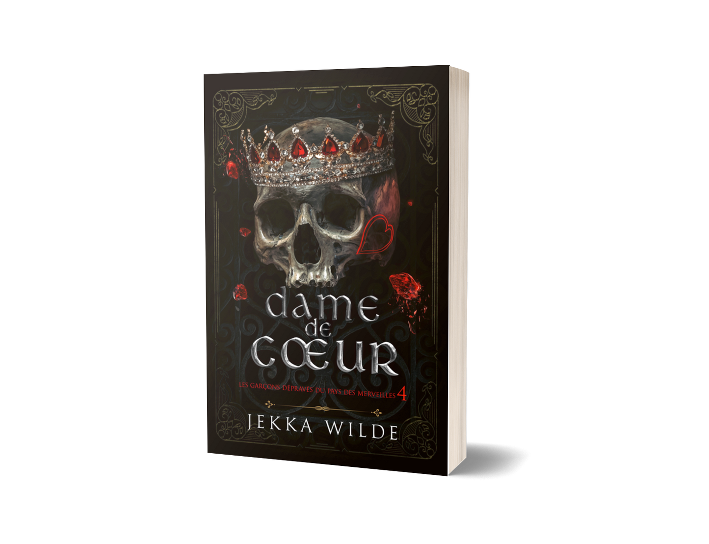 Dame de Cœur ~ Les Garçons Dépravés du Pays des Merveilles, Livre 4
