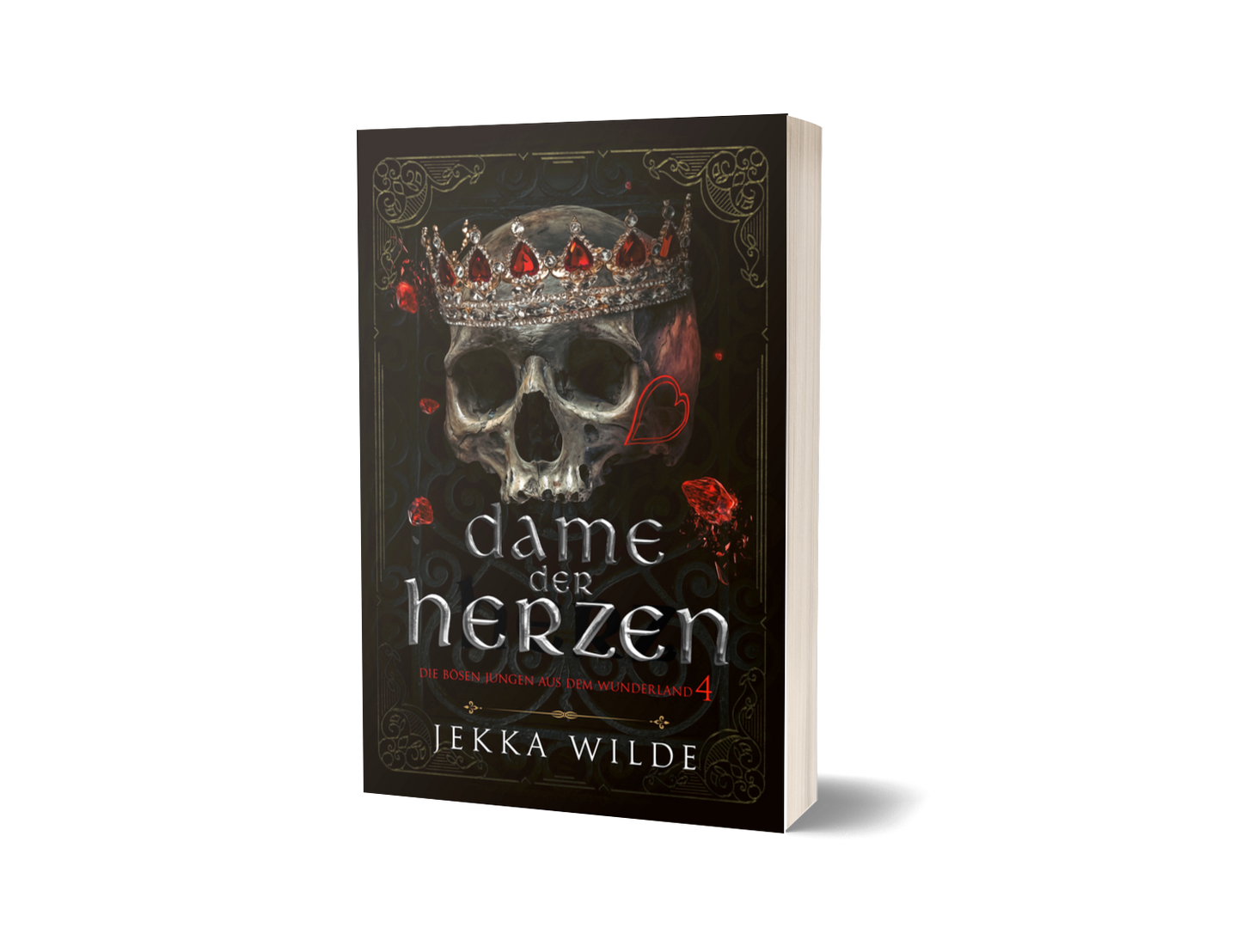 Dame der Herzen ~ Die bösen Jungs aus dem Wunderland, Buch 4