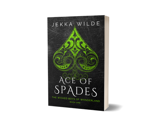 Ace of Spades ~ The Wicked Boys of Wonderland, Book 1