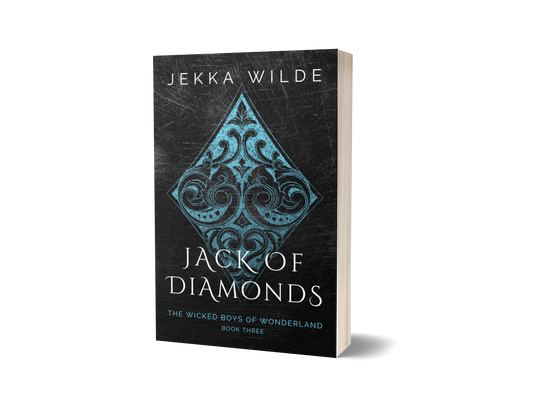 Jack of Diamonds ~ The Wicked Boys of Wonderland, Book 3